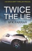 Twice The Lie