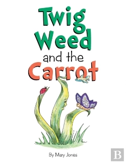 Bertrand.pt - Twig Weed And The Carrot