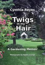 Twigs In My Hair