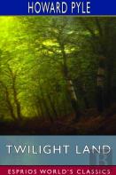 Twilight Land (Esprios Classics)
