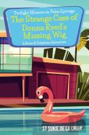 Twilight Manors In Palm Springs-The Strange Case Of Donna Reed'S Missing Wig