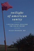 Twilight Of American Sanity