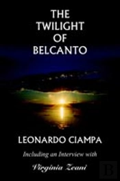 Twilight Of Belcanto