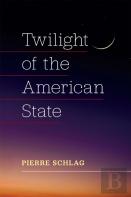 Twilight Of The American State