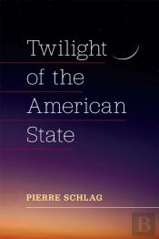 Twilight Of The American State