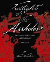 Twilight Of The Assholes