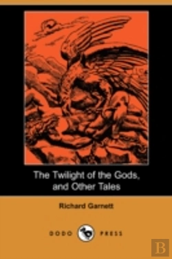 Bertrand.pt - Twilight Of The Gods, And Other Tales (Dodo Press)