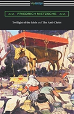 Bertrand.pt - Twilight Of The Idols And The Anti-Christ (Translated By Thomas Common With Introductions By Willard Huntington Wright)