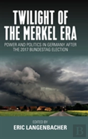 Twilight Of The Merkel Era