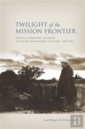 Twilight Of The Mission Frontier