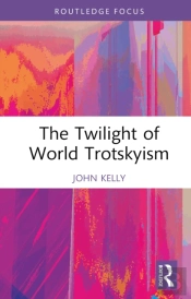 Twilight Of World Trotskyism