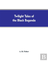 Twilight Tales Of The Black Baganda