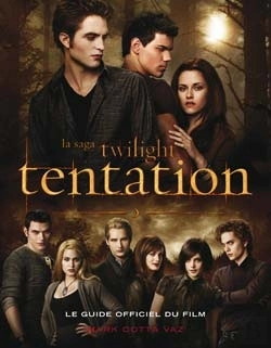 Bertrand.pt - Twilight Tentation ; Le Guide Officiel Du Film