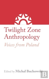 Twilight Zone Anthropology