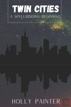 Bertrand.pt - Twin Cities: A Spellbinding Beginning