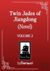 Twin Jades Of Jiangdong (Novel) Vol. 2