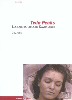 Bertrand.pt - Twin Peaks, Les Laboratoires De David Lynch