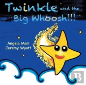 Twinkle And The Big Whoosh!!!