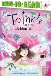 Twinkle And The Wishing Wand