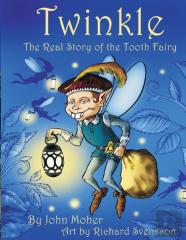 Twinkle, The Real Story Of The Tooth Fairy
