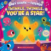Twinkle Twinkle, You'Re A Star