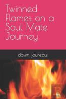 Twinned Flames On A Soul Mate Journey