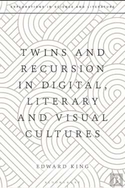 Bertrand.pt - Twins And Recursion In Digital, Literary And Visual Cultures