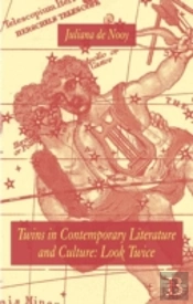Twins In Contemporary Literature And Culture