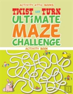 Bertrand.pt - Twist And Turn Ultimate Maze Challenge Activity Book