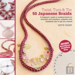 Bertrand.pt - Twist, Turn & Tie: 50 Japanese Braids