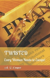 Twisted: Every Woman Needs To Escape!
