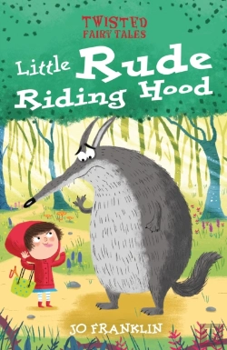 Bertrand.pt - Twisted Fairy Tales: Little Rude Riding Hood