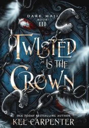Twisted Is The Crown