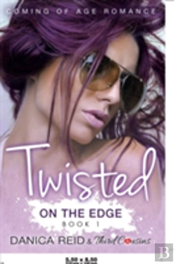 Bertrand.pt - Twisted - On The Edge (Book 1) Coming Of Age Romance