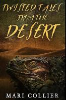 Twisted Tales From The Desert