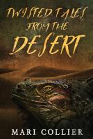 Twisted Tales From The Desert