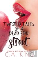 Twisted Tales Of A Dead End Street