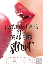 Twisted Tales Of A Dead End Street