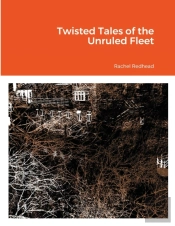 Twisted Tales Of The Unruled Fleet