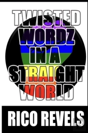 Twisted Wordz In A Straight World