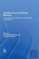 Twisting Arms And Flexing Muscles