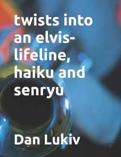 Bertrand.pt - Twists Into  An Elvis-Lifeline, Haiku And Senryu