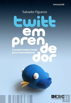 Bertrand.pt - Twittemprendedor. Consejos Tweet A Tweet Para Emprendedores