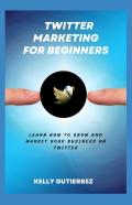 Twitter Marketing For Beginners