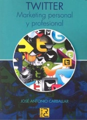 Twitter. Marketing Personal Y Profesional 