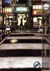 Twittering Birds Never Fly Volume 2 (Yaoi Manga)