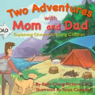 Two Adventures With Mom And Dad
