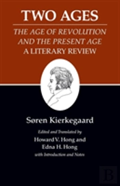 Two Ages: The Age Of Revolution And The Present Age A Literary Review