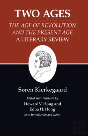 Two Ages: The Age Of Revolution And The Present Age A Literary Review
