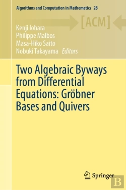 Bertrand.pt - Two Algebraic Byways From Differential Equations: Grobner Bases And Quivers